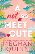 A Not So Meet Cute