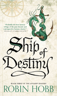 Ship of Destiny (Liveship Traders Trilogy #3)